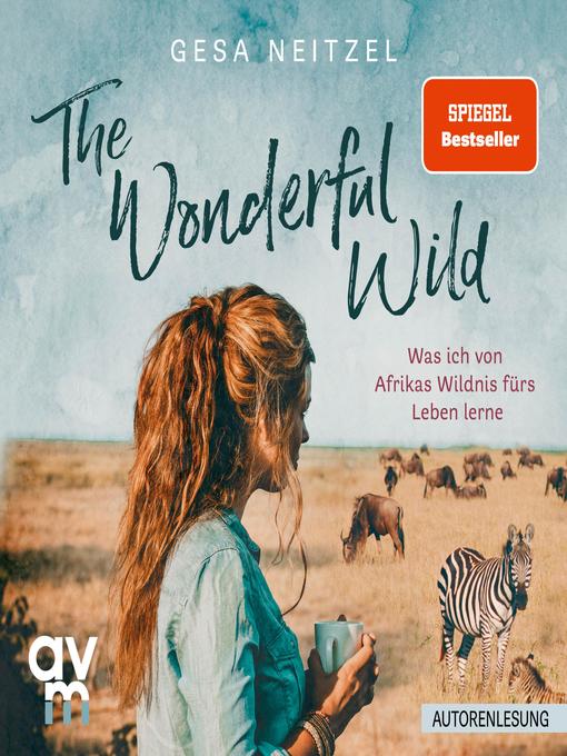 Title details for The Wonderful Wild by Gesa Neitzel - Available